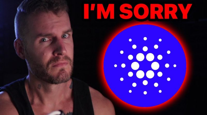 Apology To Cardano Holders (I Messed Up)